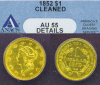 1852 Type I $1.00 US one dollar gold coin ANACS AU 55