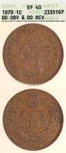 US Indian Cent 1870 1c DD OBV, DD REV ANACS EF 40